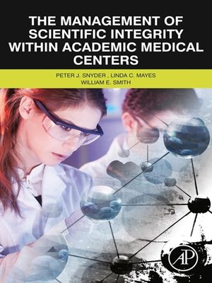 cover image of The Management of Scientific Integrity within Academic Medical Centers
